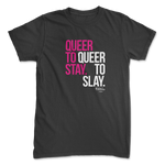 Queer to Slay Tee